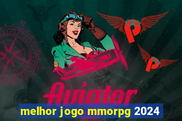 melhor jogo mmorpg 2024